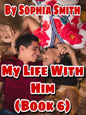 cover image of My Life With Him (Book 6)
